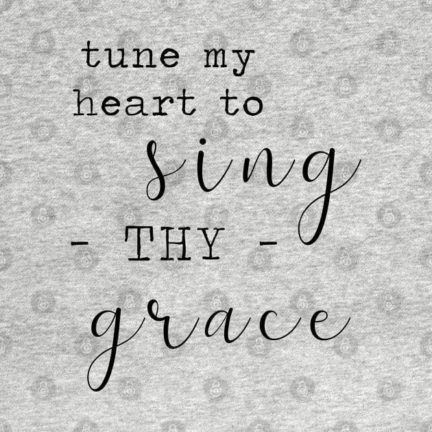 Tune My Heart to Sing Thy Grace by VioletGrant